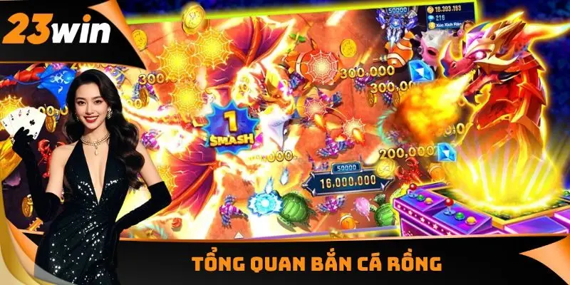 Bắn Cá Rồng - Đại Dương Với Số Lượng Sinh Vật Khủng 1 Tổng quan Bắn cá Rồng
